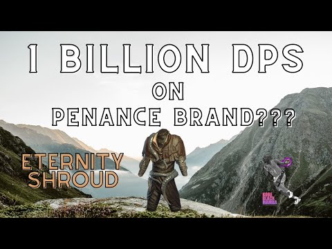 1 BILLION DPS Eternity Shroud Penance Brand?, NEW GAUNTLET EVENT (Aura Stacker: Build Diary #45)