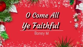 O Come All Ye Faithful - Boney M. (KARAOKE VERSION)