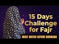 15 Days Challenge Of Fajar Namaz How To Be Regular For Fajar Salah Working
