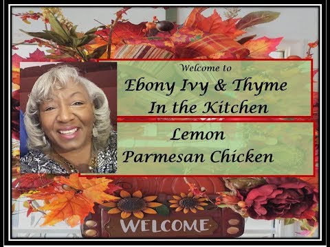 Lemon Parmesan Chicken - Ebony, Ivy & Thyme in the Kitchen