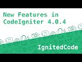 3 New Features in CodeIgniter 4.0.4