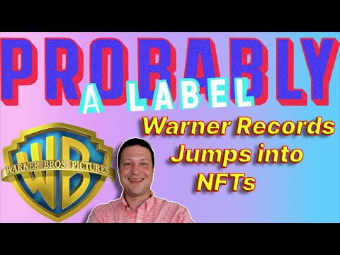 Warner Records goes Deep into Web3 with the Probably a Label NFT collection! Warner Bros & web3