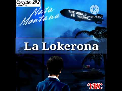 Natanael Cano, Nata Montana - La Lokerona