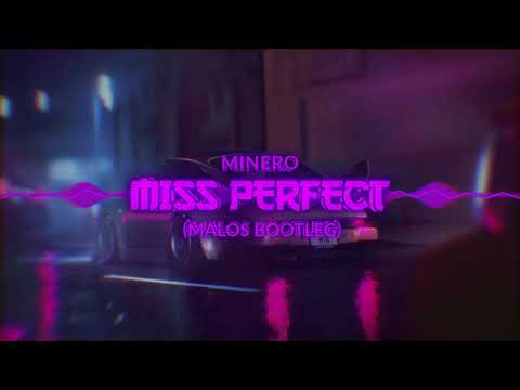 Minero - Miss Perfect (MALOS Bootleg) / free download