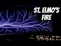 St. Elmo's Fire: The Mysterious Maritime Phenomenon