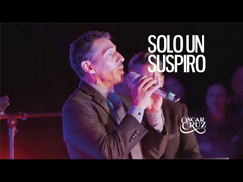 Oscar Cruz - Solo Un Suspiro (Primera Fila "Resurgir")