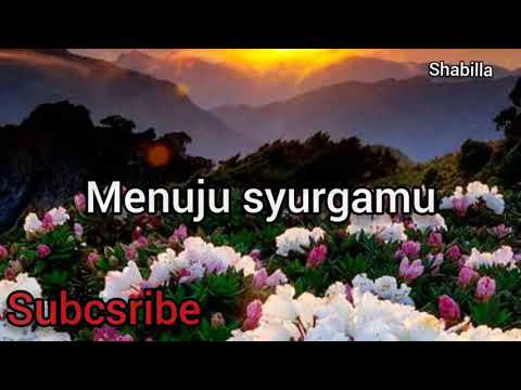 Menuju syurgamu ( ku buka lembaran baru, ku kuatkan ketaatan).