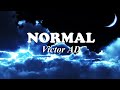 Victor AD - Normal (Lyrics)