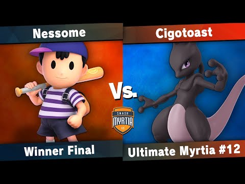 [Ultimate Myrtia #12] Cigotoast (Mewtwo) VS Nessome (Ness) Winners Final