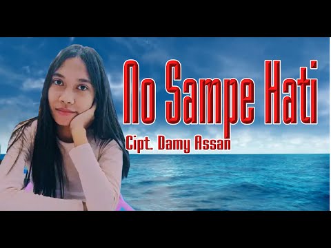 No Sampe Hati Voc. Desy Kerans Cipt. Damy Assan