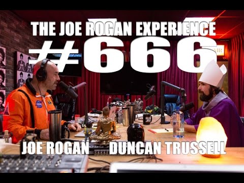Joe Rogan Experience #666 - Duncan Trussell