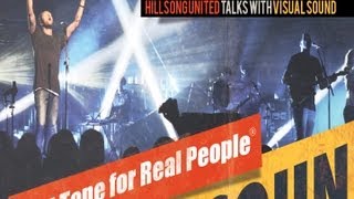 Hillsong United talks with Visual Sound on the Zion Tour.