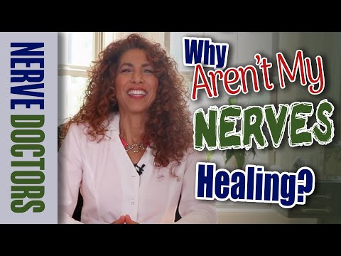 Why Aren't My Nerves Healing? - The Nerve Doctors