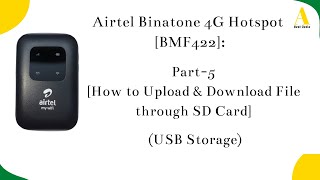 Airtel Binatone 4G Hotspot Model-BMF422 | Part-5 |How to Upload & Download File through SD Card