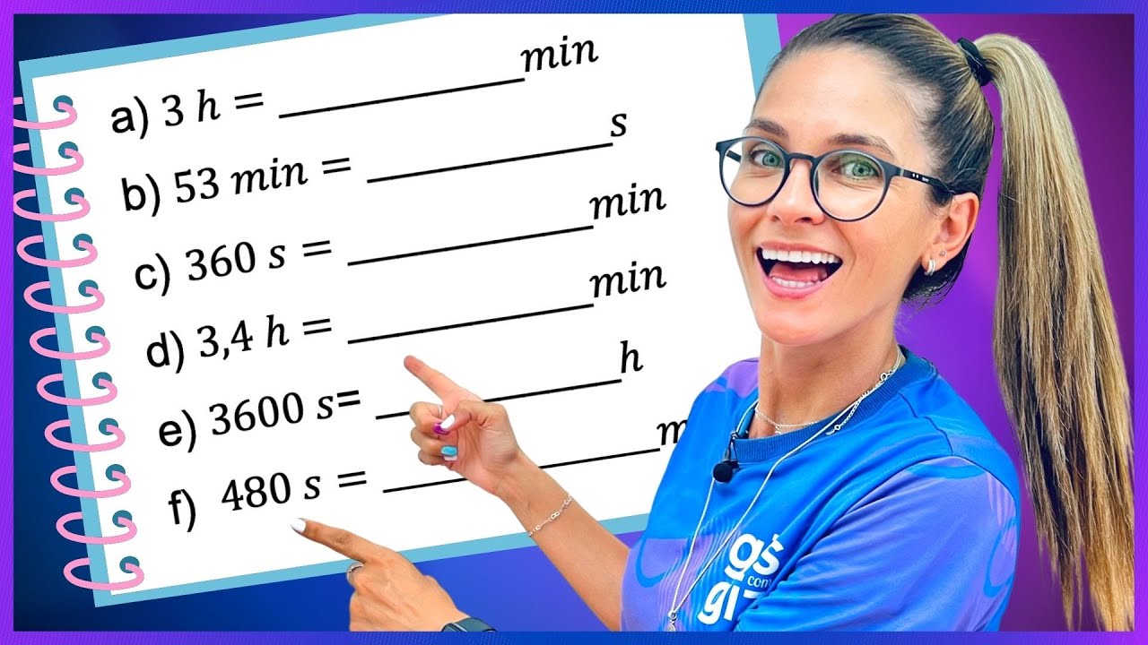 MEDIDAS DE TEMPO - EXERCÍCIOS - CONVERSÃO DE UNIDADES DE MEDIDA