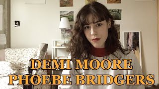 Demi Moore- Phoebe Bridgers (cover) by Rachel Bobbitt