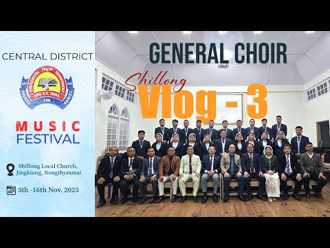 General Choir (2024 - 2026) batch | Shillong zin kawng_vlog 3
