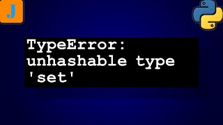 TypeError: unhashable type 'set'