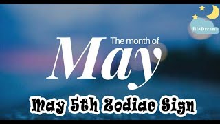 May 5th Zodiac Sign