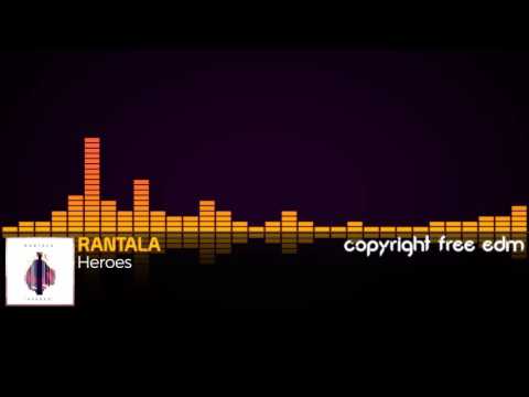 RANTALA - Heroes (Copyright Free)