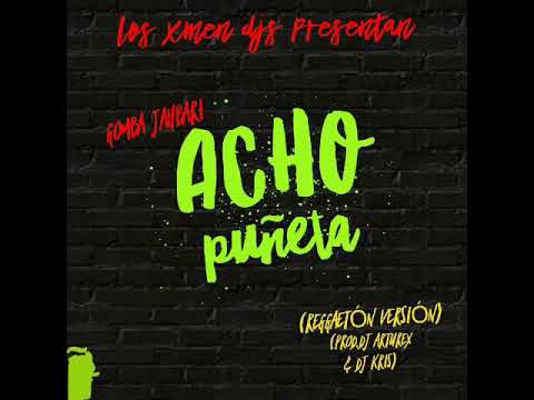 Gomba Jahbari - Acho Puñeta