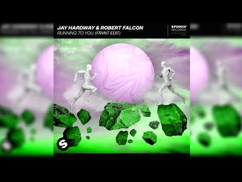 Jay Hardway & Robert Falcon - Running to you (FRVNT Edit)