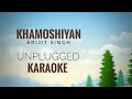 Download Khamoshiyan Arijit Singh Unplugged Karaoke Mp3 Song