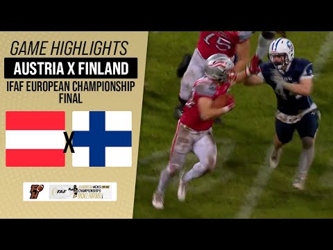 AUSTRIA X FINLAND | FINAL | IFAF EUROPEAN CHAMPIONSHIP 24/25 | Game Highlights