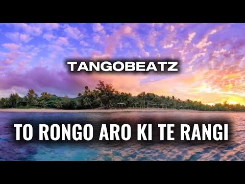 TangoBeatz - To Rongo Aro Ki Te Rangi