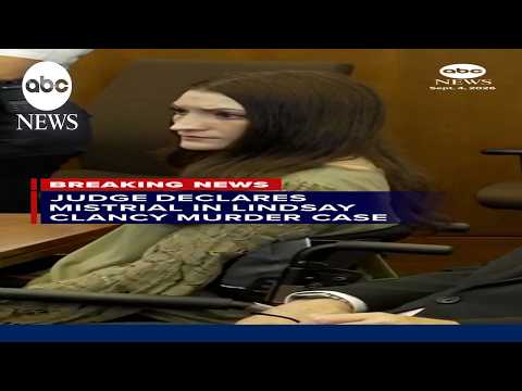 Judge declares mistrial in Lindsay Clancy murder case