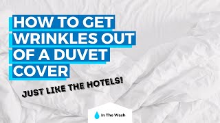 How to Get Wrinkles Out of a Duvet Cover - Just Like Hotel Beds