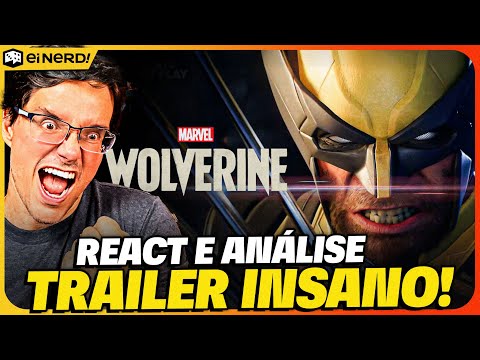 MARVEL'S WOLVERINE TÁ INSANO! REACT E ANÁLISE COMPLETA DO TRAILER.