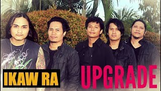 Upgrade Band - IKAW RA (Kuya Bryan - OBM)