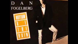 DAN FOGELBERG - Rhythm Of The Rain