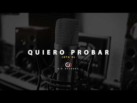 Jota RL - Quiero Probar (O.D Records)
