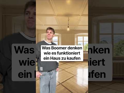 Was Boomer denken wie es funktioniert ein Haus zu kaufen