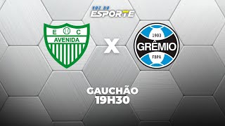 AVENIDA X GRÊMIO - AO VIVO | CAMPEONATO GAÚCHO – 10/01/2026