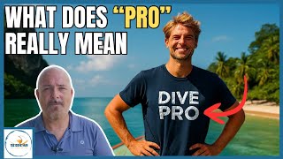 What Makes a ‘PRO’ in Scuba? Reclaiming Professionalism in Diving