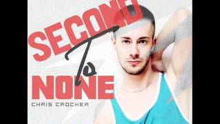 Chris Crocker - Second To None