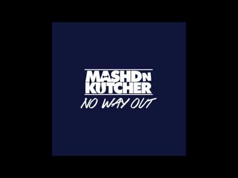 Mashd N Kutcher - No Way Out (Official Audio)