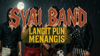 Download lagu SYAI BAND - Langit Pun Menangis | Slow Rock vibe 90an [Album Senja Sahara] mp3