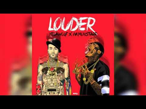 Yelawolf - Louder (Clean) (feat. InkMonstarr)