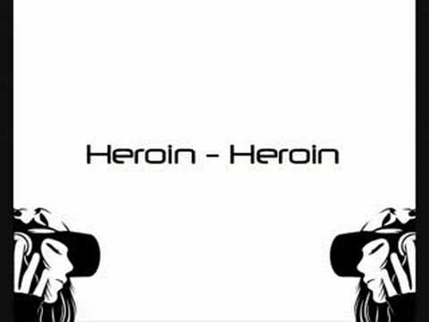 Heroin - Heroin