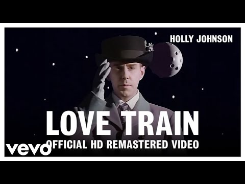 Holly Johnson - Love Train (Official HD Remastered Video)