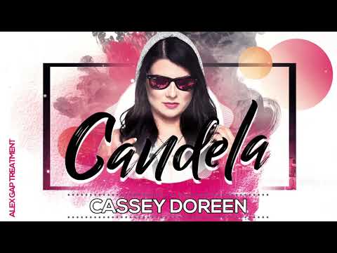 Cassey Doreen - Candela (Alex Gap Treatment Snipped)