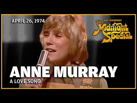 A Love Song - Anne Murray | The Midnight Special