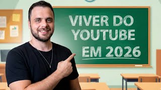 Como ter SUCESSO no Youtube e viver disso em 2026