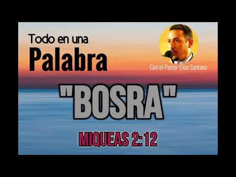 Bosra. Miqueas 2:12