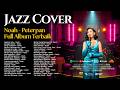 Kumpulan Lagu Noah Peterpan Full Album Terbaik Smooth Jazz Cover By JAZZ KHATULISTIWA