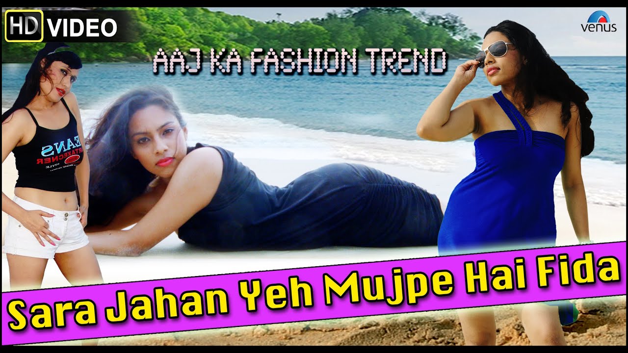 Saara Jahan Yeh Mujpe Hai Fida Lyrics | Aaj Ka Fashion Trend | Dolly Peters | Lava Kumar S.R.